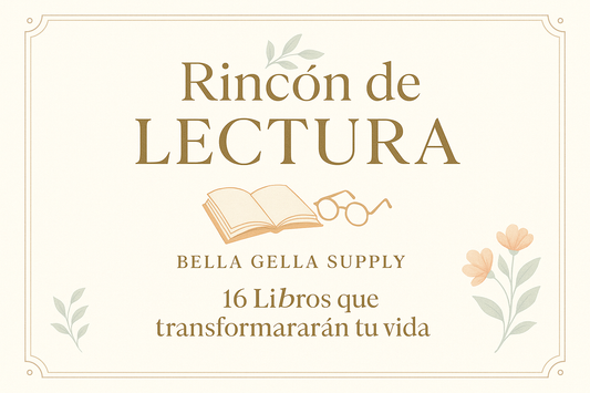 Rincón de Lectura Bella Gella Supply: 16 Libros que transformarán tu vida
